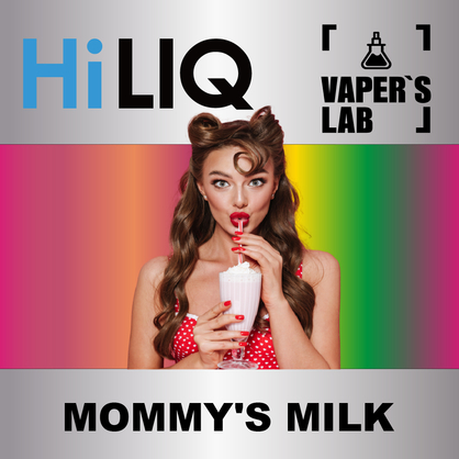 Фото на аромку HiLIQ Хайлик mommy's milk Молоко мамы