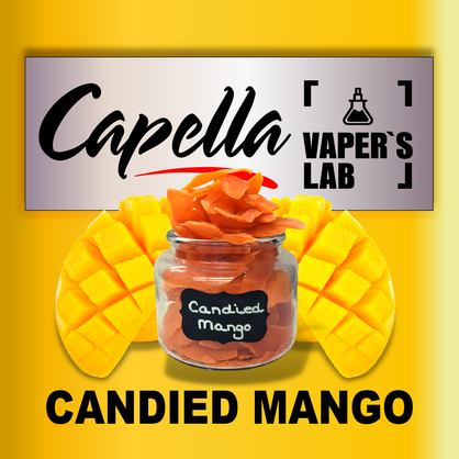 Фото на Аромку Capella Candied Mango Зацукроване манго