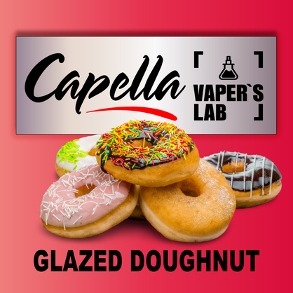 Фото на Ароматизатори Capella Glazed Doughnut Пончик в глазурі