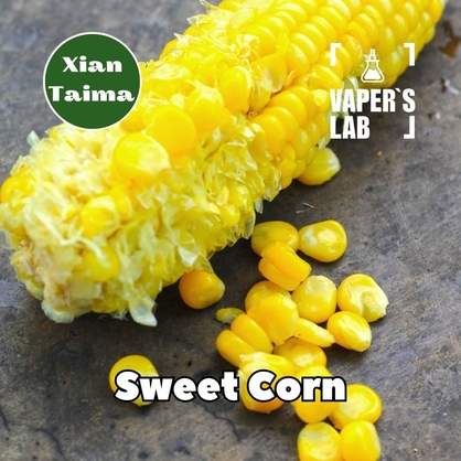 Фото, Видео, ароматизатор для самозамеса Xi'an Taima "Sweet Corn" (Сладкая Кукуруза) 