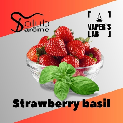 Фото, Видео, Аромки для самозамеса Solub Arome "Strawberry basil" (Клубника с базиликом) 