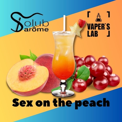 Фото, Видео, Ароматизаторы для самозамеса Solub Arome "Sex on the peach" (Напиток с персика и клюквы) 