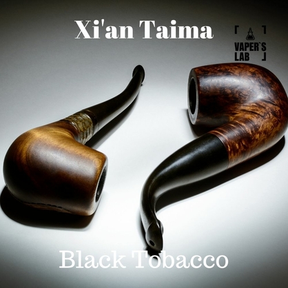Фото, Видео, Аромки для самозамеса Xi'an Taima "Black Tobacco" (Черный Табак) 
