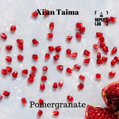 Фото, Відеоогляди на Натуральні ароматизатори для вейпів Xi'an Taima "Pomegranate" (Гранат) 