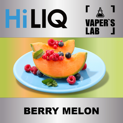 Фото на аромку HiLIQ Хайлик Berry Melon Дыня с ягодами