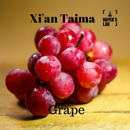 Фото, Видео, Натуральные ароматизаторы для вейпа  Xi'an Taima "Grape" (Виноград) 