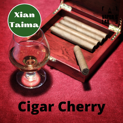 Фото, Відеоогляди на Основи та аромки Xi'an Taima "Cigar Cherry" (Сигара з вишнею) 