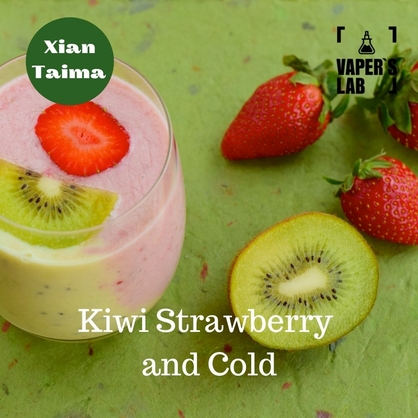 Фото, Видео, Аромки для самозамеса Xi'an Taima "Kiwi Strawberry and Cold" (Киви с клубникой и холодком) 