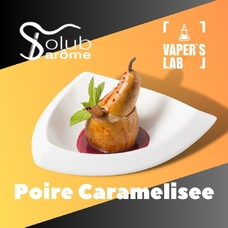 Основи та аромки Solub Arome "Poire caramelisee" (Груша з карамеллю)