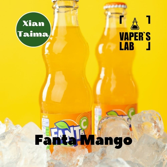 Отзывы на Aroma  Xi'an Taima "Fanta Mango" (Фанта манго) 