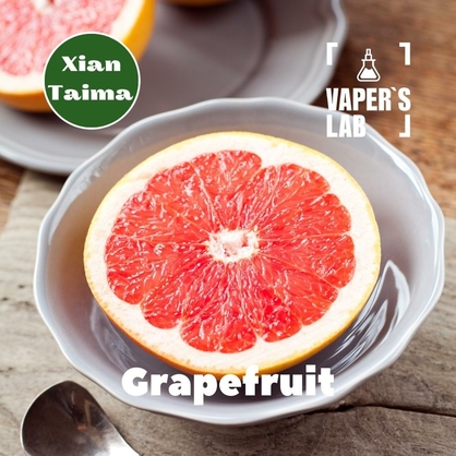 Фото, Видео, Натуральные ароматизаторы для вейпов Xi'an Taima "Grapefruit" (Грейпфрут) 