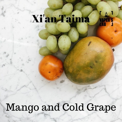 Фото, Відеоогляди на Найкращі харчові ароматизатори Xi'an Taima "Mango and Cold Grape" (Манго та холодний виноград) 