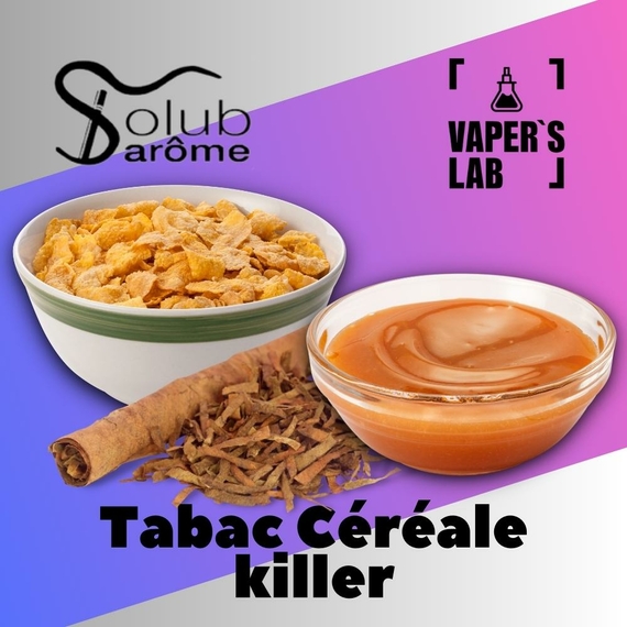 Відгуки на Аромки для самозамісу Solub Arome "Tabac Céréale killer" (Тютюн з пластівцями та карамеллю) 
