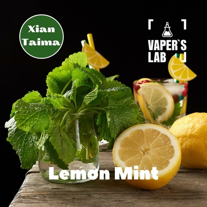 Фото, Видео, Натуральные ароматизаторы для вейпа  Xi'an Taima "Lemon Mint" (Лимон мята) 