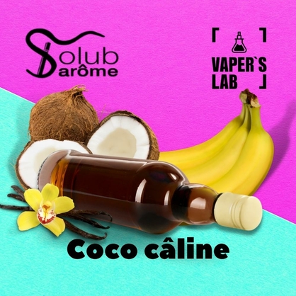 Фото, Видео, Ароматизаторы для солевого никотина   Solub Arome "Coco câline" (Кокос ваниль банан и ром) 