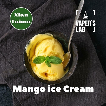 Фото, Відеоогляди на Компоненти для самозамісу Xi'an Taima "Mango Ice Cream" (Манго морозиво) 