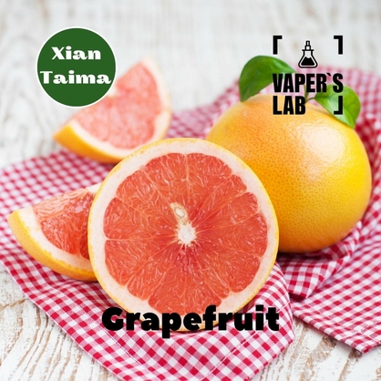 Фото, Видео, Натуральные ароматизаторы для вейпов Xi'an Taima "Grapefruit" (Грейпфрут) 