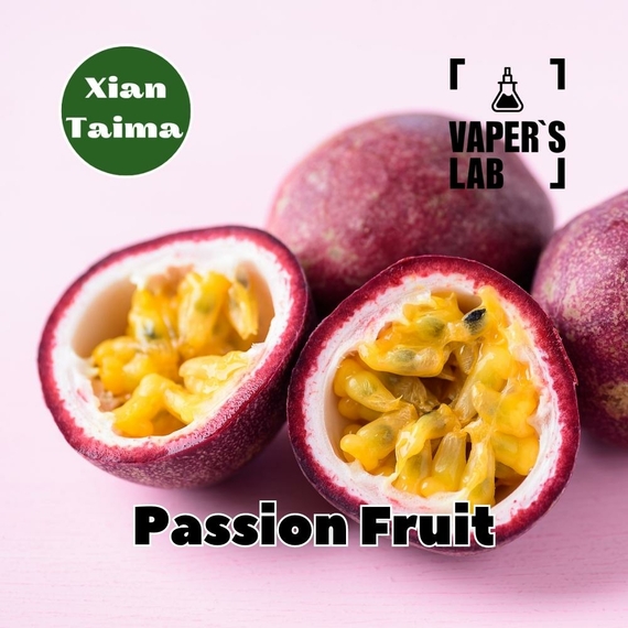 Отзывы на Ароматизаторы для самозамеса Xi'an Taima "Passion Fruit" (Маракуя) 