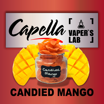 Фото на Аромку Capella Candied Mango Зацукроване манго