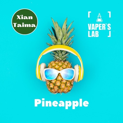 Фото, Видео, Ароматизаторы для жидкости вейпов Xi'an Taima "Pineapple" (Ананас) 