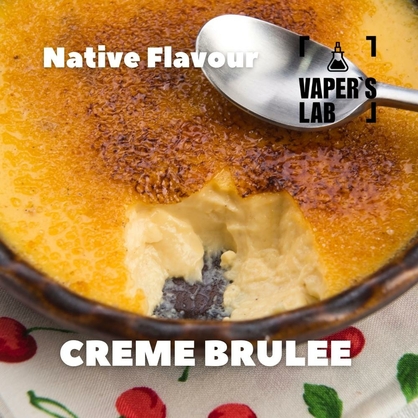 Фото, Відеоогляди на Ароматизатор для жижи Native Flavour "Creme Brulee" 30мл 