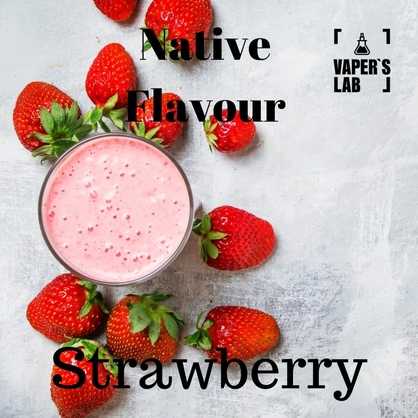 Фото, Видео на жидкость для вейпа Native Flavour Strawberry 30 ml