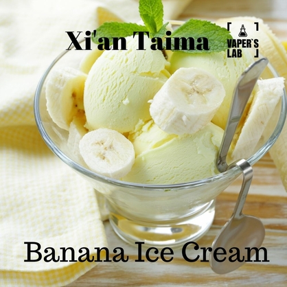 Фото, Відеоогляди на Аромки для вейпа Xi'an Taima "Banana Ice Cream" (Бананове морозиво) 