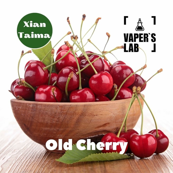 Відгуки на Аромки для вейпів Xi'an Taima "Old cherry" (Цукатна вишня) 