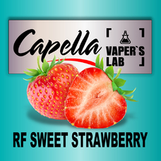 Aroma Capella RF Sweet Strawberry Солодка полуниця RF