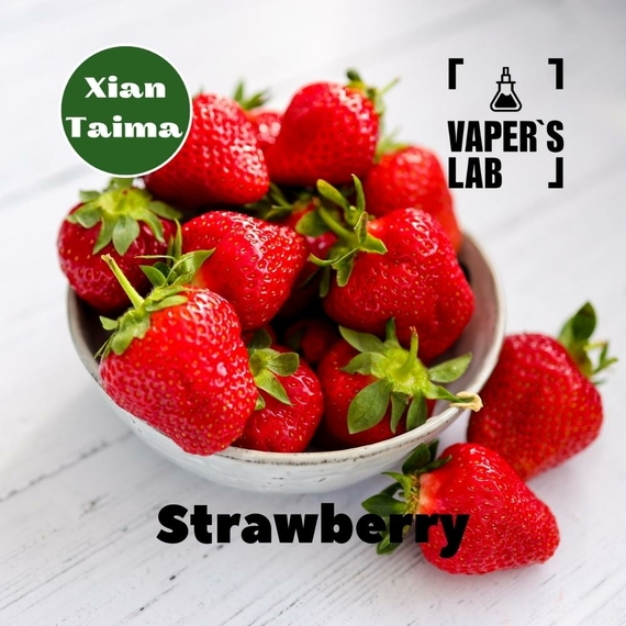Відгуки на Преміум ароматизатор для електронних сигарет Xi'an Taima "Strawberry" (Полуниця) 