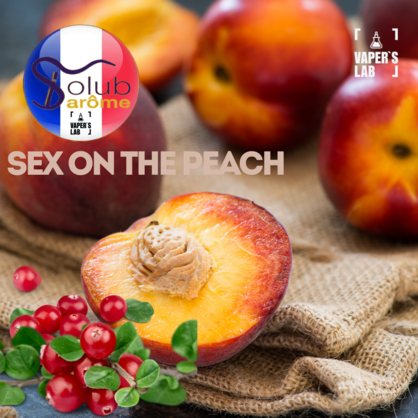 Фото, Видео, Ароматизаторы для самозамеса Solub Arome "Sex on the peach" (Напиток с персика и клюквы) 