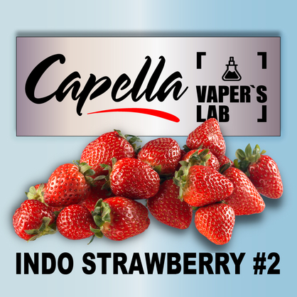 Фото на Ароматизатор Capella Indo Strawberry #2 Індо Полуниця #2