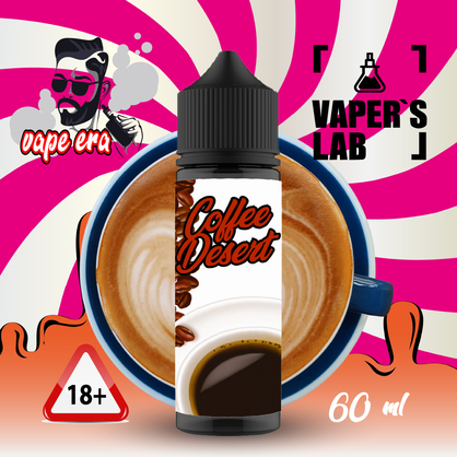 Фото, Видео на жижи для вейпа Vape Era Coffe desert