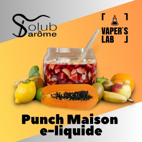 Відгуки на ароматизатор електронних сигарет Solub Arome "Punch Maison e-liquide" (Екзотичний пунш) 