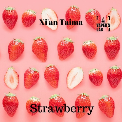 Фото, Відеоогляди на Преміум ароматизатори для електронних сигарет Xi'an Taima "Strawberry" (Полуниця) 