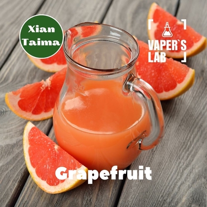 Фото, Видео, Натуральные ароматизаторы для вейпов Xi'an Taima "Grapefruit" (Грейпфрут) 