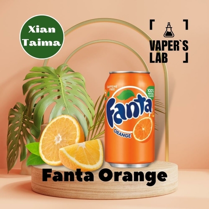 Фото, Видео, ароматизатор для самозамеса Xi'an Taima "Fanta Orange" (Фанта апельсин) 