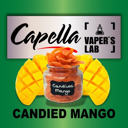 Фото на Аромку Capella Candied Mango Зацукроване манго