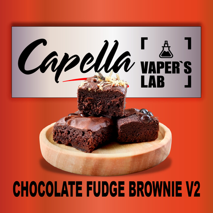 Фото на аромку Capella Chocolate Fudge Brownie V2 Шоколадный фудж