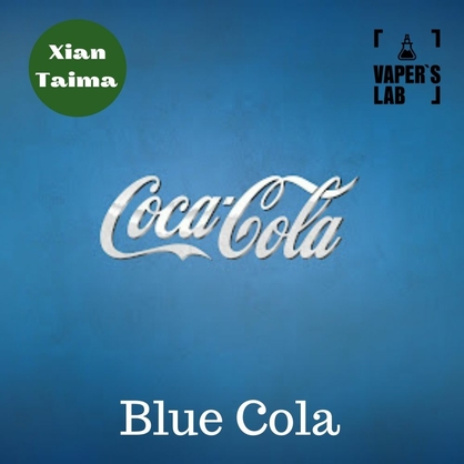 Фото, Відеоогляди на Ароматизатор для жижи Xi'an Taima " Blue Cola " (Синя кола) 