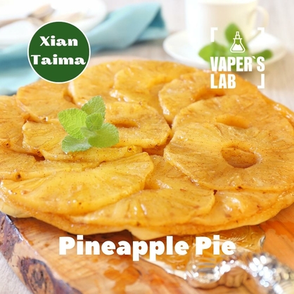 Фото, Відеоогляди на Ароматизатори для самозамісу Xi'an Taima "Pineapple Pie" (Ананасовий пиріг) 