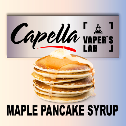 Фото на Арому Capella Maple Pancake Syrup Кленовий сироп