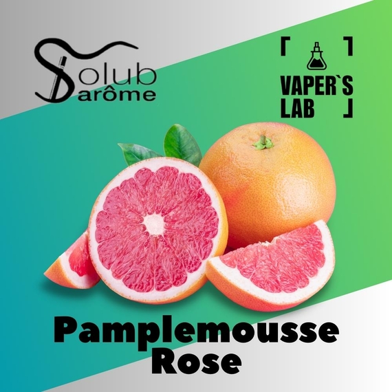 Отзывы на Ароматизатор для самозамеса Solub Arome "Pamplemousse rose" (Спелый грейпфрут) 