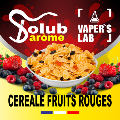 Фото, Відеоогляди на Aroma Solub Arome "Céréale fruits rouges" (Кукурудзяні пластівці з ягодами) 