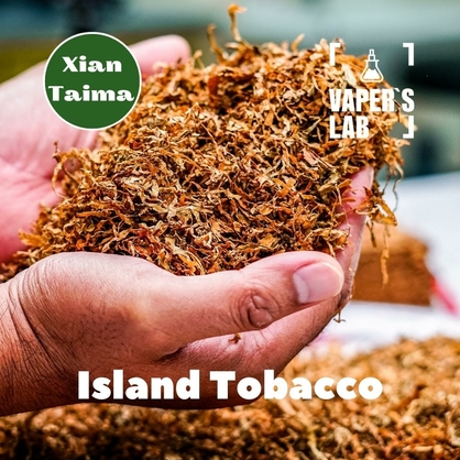 Фото, Видео, ароматизатор для самозамеса Xi'an Taima "Island Tobacco" (Тропический табак) 