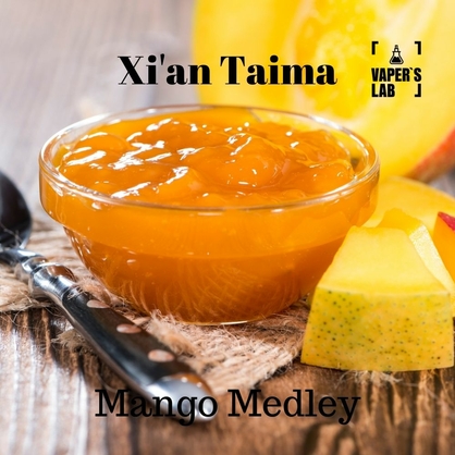 Фото, Видео, Основы и аромки Xi'an Taima "Mango Medley" (Манго попурри) 