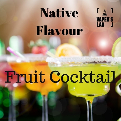 Фото, Відео на Рідини для вейпів. Native Flavour Fruit Cocktail 100 ml