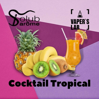 Фото, Видео, Компоненты для самозамеса Solub Arome "Cocktail tropical" (Тропический коктейль) 