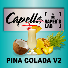 Арома для вейпа Capella Pina Colada v2 Пина Колода v2