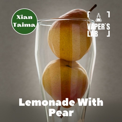 Фото, Відеоогляди на Основи та аромки Xi'an Taima "Lemonade with Pear" (Грушевий лимонад) 